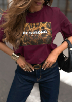 T-Shirt z nadrukiem Be Strong Burgunderrot